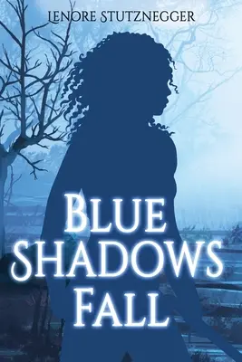 Modré tiene padajú - Blue Shadows Fall