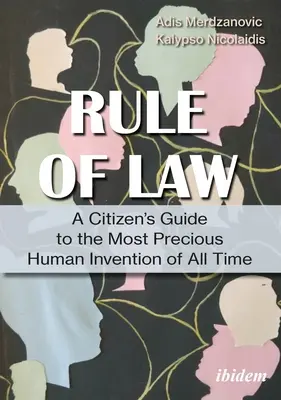 Sprievodca občana právnym štátom: Prečo musíme bojovať za najcennejší ľudský vynález všetkých čias - A Citizen's Guide to the Rule of Law: Why We Need to Fight for the Most Precious Human Invention of All Time