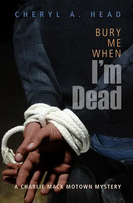 Pochovajte ma, keď budem mŕtvy - Bury Me When I'm Dead