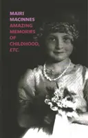 Úžasné spomienky na detstvo atď. - Amazing Memories of Childhood etc