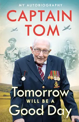 Zajtra bude dobrý deň: Moja autobiografia - Tomorrow Will Be a Good Day: My Autobiography
