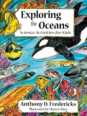 Skúmanie oceánov: Vedecké aktivity pre deti - Exploring the Oceans: Science Activities for Kids