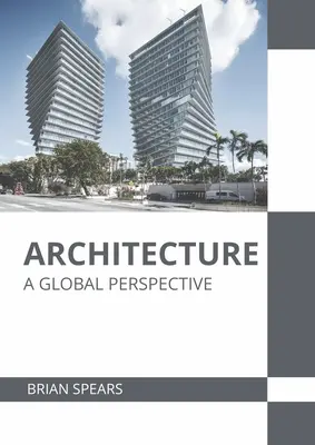 Architektúra: Globálna perspektíva - Architecture: A Global Perspective