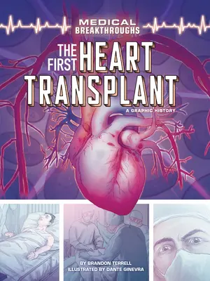 Prvá transplantácia srdca: Grafická história - The First Heart Transplant: A Graphic History