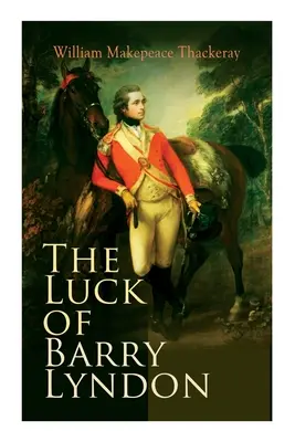 Šťastie Barryho Lyndona: Šťastie Barryho Lyndona (The Luck of Barry Lyndon) - The Luck of Barry Lyndon: The Luck of Barry Lyndon