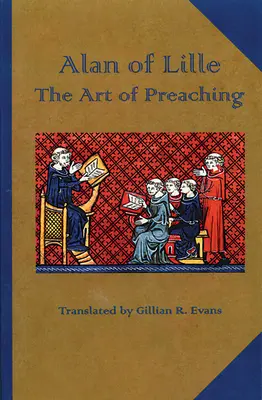Alan z Lille: Umenie kázania - Alan of Lille: The Art of Preaching