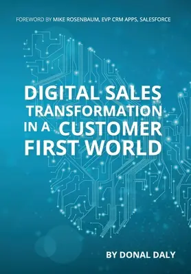 Digitálna transformácia predaja vo svete, kde je zákazník na prvom mieste - Digital Sales Transformation In a Customer First World