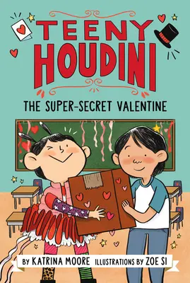 Teeny Houdini #2: Supertajný Valentín - Teeny Houdini #2: The Super-Secret Valentine
