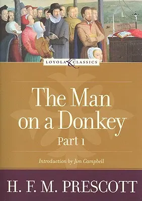 Muž na oslovi, časť 1: Kronika, časť 1 - The Man on a Donkey, Part 1: A Chronicle