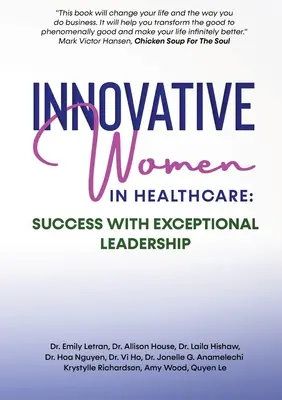 Inovatívne ženy v zdravotníctve: Úspech s výnimočným vedením - Innovative Women in Healthcare: Success With Exceptional Leadership