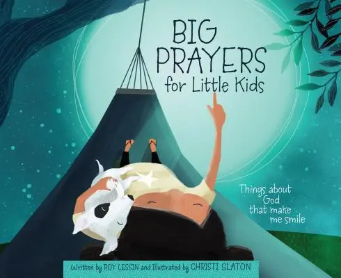 Veľké modlitby pre malé deti: Veci o Bohu, ktoré ma rozosmievajú - Big Prayers for Little Kids: Things about God That Make Me Smile