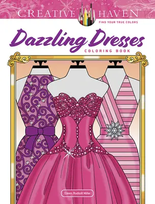 Creative Haven Oslnivé šaty Omaľovánky - Creative Haven Dazzling Dresses Coloring Book