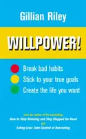 Sila vôle! - Ako zvládnuť sebaovládanie - Willpower! - How to Master Self-control