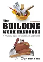 Príručka stavebných prác - Praktická príručka pre zhotoviteľov a objednávateľov - Building Work Handbook - A Practical Guide for Contractors and Clients