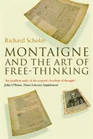 Montaigne a umenie slobodného myslenia - Montaigne and the Art of Free-Thinking