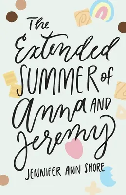 Predĺžené leto Anny a Jeremyho - The Extended Summer of Anna and Jeremy