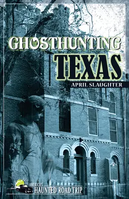 Lovenie duchov v Texase - Ghosthunting Texas