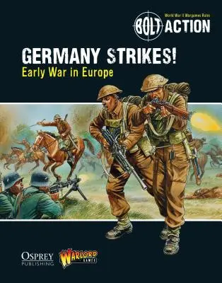 Bolt Action: Nemecko útočí!: Predčasná vojna v Európe - Bolt Action: Germany Strikes!: Early War in Europe