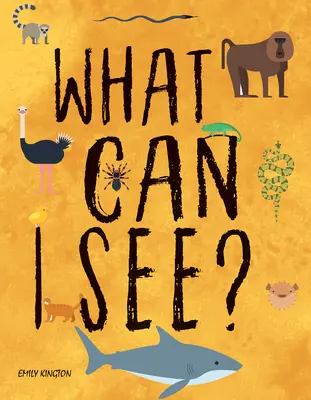 Čo vidím v divočine: Zdieľanie našej planéty, prírody a biotopov - What Can I See in the Wild: Sharing Our Planet, Nature and Habitats