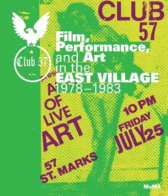 Klub 57: Film, performance a umenie v East Village, 1978-1983 - Club 57: Film, Performance, and Art in the East Village, 1978-1983