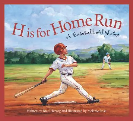 H is for Home Run (H ako domáci beh): Baseballová abeceda - H Is for Home Run: A Baseball Alphabet