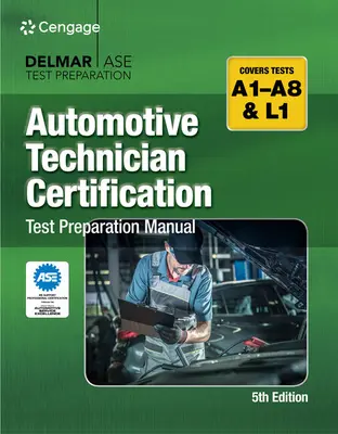 Príručka na prípravu na certifikačné skúšky automobilových technikov - Automotive Technician Certification Test Preparation Manual