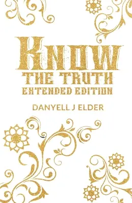 Poznaj pravdu: rozšírené vydanie - Know the Truth: Extended Edition