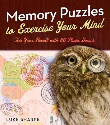 Pamäťové hádanky na precvičenie mysle: Otestujte si pamäť pomocou 80 fotohier - Memory Puzzles to Exercise Your Mind: Test Your Recall with 80 Photo Games