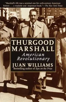 Thurgood Marshall: Marshall Marshall: americký revolucionár - Thurgood Marshall: American Revolutionary