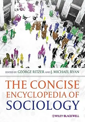 Stručná encyklopédia sociológie - The Concise Encyclopedia of Sociology