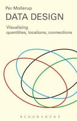 Dizajn údajov: Vizualizácia množstiev, miest a súvislostí - Data Design: Visualising Quantities, Locations, Connections