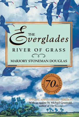 Everglades: Rieka trávy - The Everglades: River of Grass