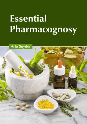 Základná farmakognózia - Essential Pharmacognosy