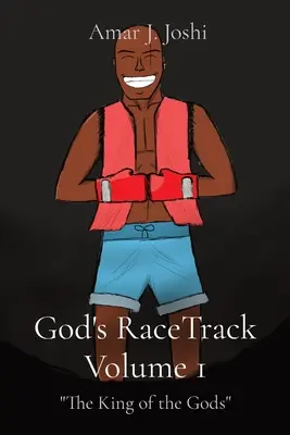 Božia pretekárska dráha 1. diel: Kráľ bohov - God's RaceTrack Volume 1: The King of the Gods