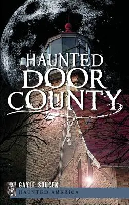 Strašidelný Door County - Haunted Door County