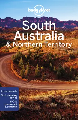 Lonely Planet Južná Austrália a Severné teritórium 8 - Lonely Planet South Australia & Northern Territory 8