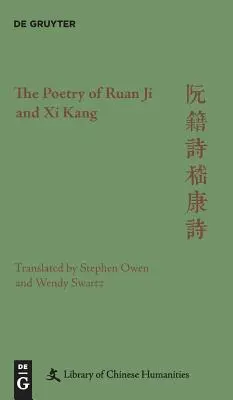 Poézia Ruan Ji a Xi Kanga - The Poetry of Ruan Ji and Xi Kang