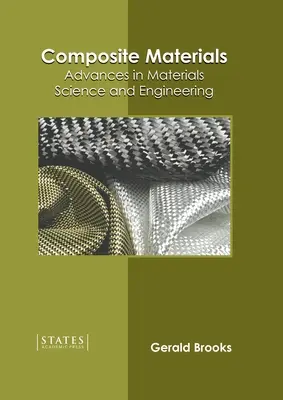 Kompozitné materiály: Pokroky v materiálovej vede a inžinierstve - Composite Materials: Advances in Materials Science and Engineering