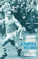 Rugby League: Ľudová história - Rugby League: A People's History