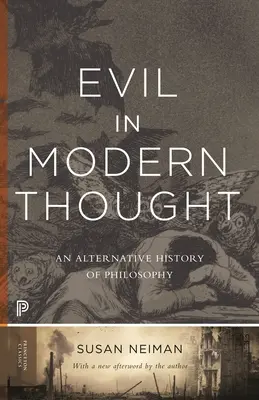 Zlo v modernom myslení: Alternatívne dejiny filozofie - Evil in Modern Thought: An Alternative History of Philosophy