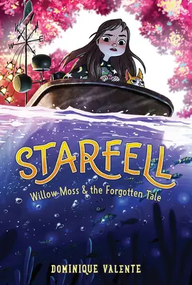 Starfell #2: Willow Moss & Zabudnutý príbeh - Starfell #2: Willow Moss & the Forgotten Tale