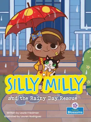 Hlúpa Milly a záchrana v daždivý deň - Silly Milly and the Rainy Day Rescue