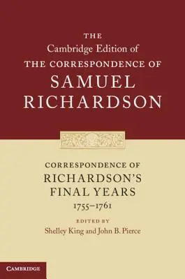 Korešpondencia z posledných rokov Richardsonovho života (1755-1761) - Correspondence of Richardson's Final Years (1755-1761)