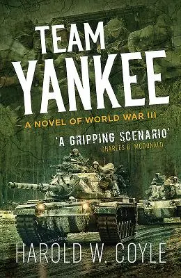 Tím Yankee: Román o tretej svetovej vojne - Team Yankee: A Novel of World War III