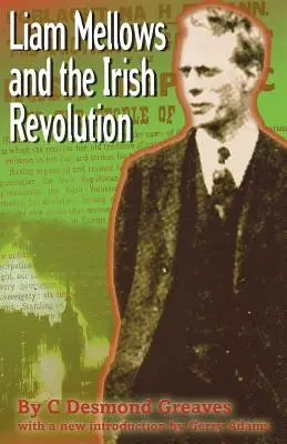 Liam Mellows a írska revolúcia - Liam Mellows and the Irish Revolution