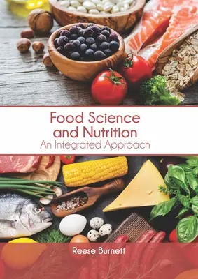 Potravinárstvo a výživa: Integrovaný prístup - Food Science and Nutrition: An Integrated Approach