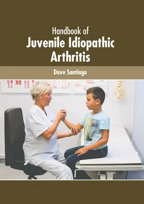 Príručka juvenilnej idiopatickej artritídy - Handbook of Juvenile Idiopathic Arthritis