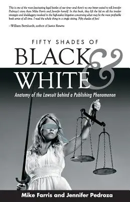 Päťdesiat odtieňov čiernej a bielej: Anatómia súdneho sporu, ktorý stojí za vydavateľským fenoménom - Fifty Shades of Black and White: Anatomy of the Lawsuit Behind a Publishing Phenomenon