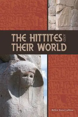 Chetiti a ich svet - The Hittites and Their World