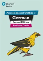 Pearson Edexcel GCSE (9-1) German Revision Guide Second Edition - pre domáce učenie, hodnotenie a skúšky v rokoch 2022 a 2023 - Pearson Edexcel GCSE (9-1) German Revision Guide Second Edition - for home learning, 2022 and 2023 assessments and exams